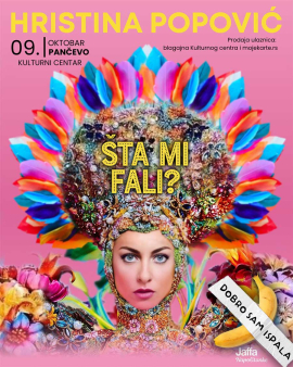 Autobiografski comedy show "Dobro sam ispala (šta mi fali)" Hristine Popović